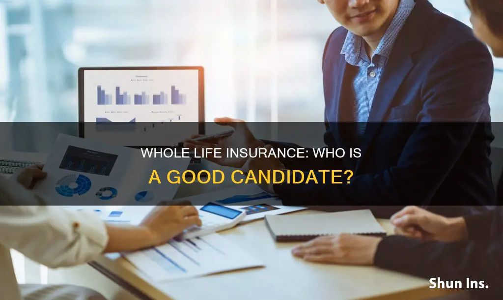 am I a candidate for whole life insurance