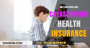 Is Catastrophic Health Insurance Enough for My Peace of Mind?