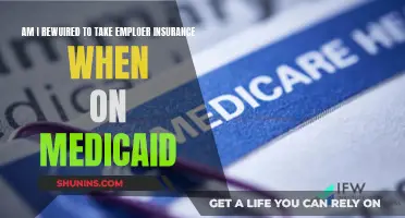 Medicaid and Employer Insurance: Do I Need Both?