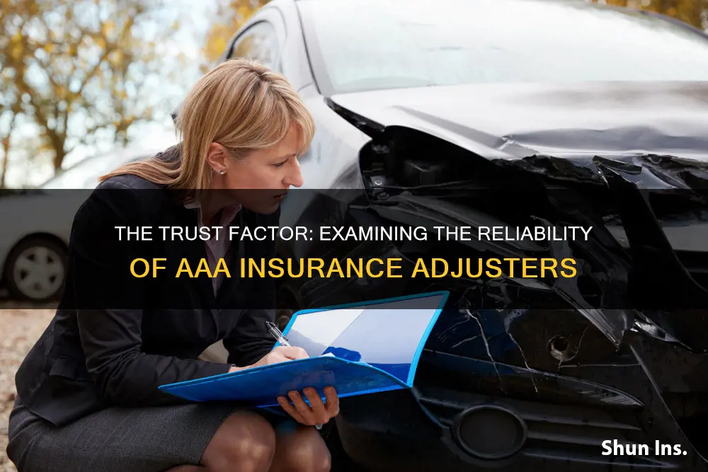 are aaa insurance adjustes trustworthy