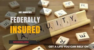 Annuities: Are They Safe and Federally Insured?