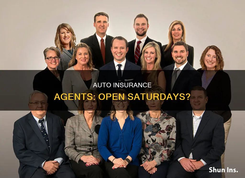 are auto insurance agents open on saturdays