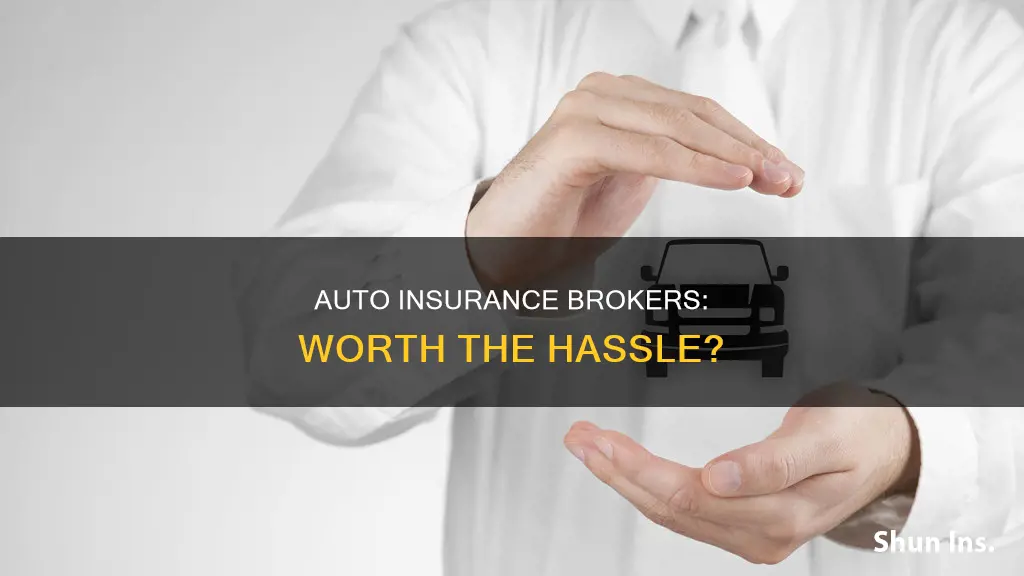 are auto insurance brokers worth it