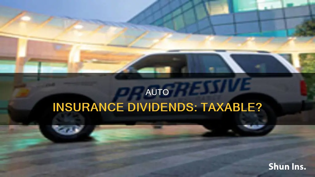 are auto insurance dividends taxable