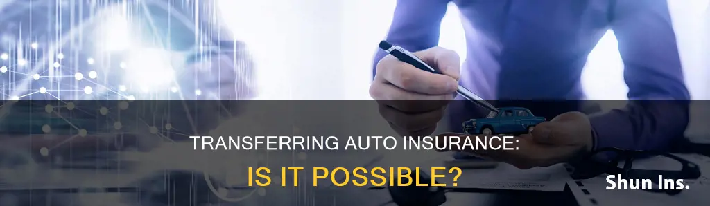 are auto insurance policies transferable