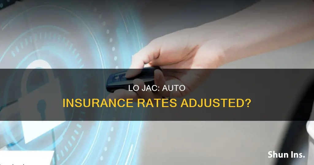 are auto insurance rates aadjusted with lo jac