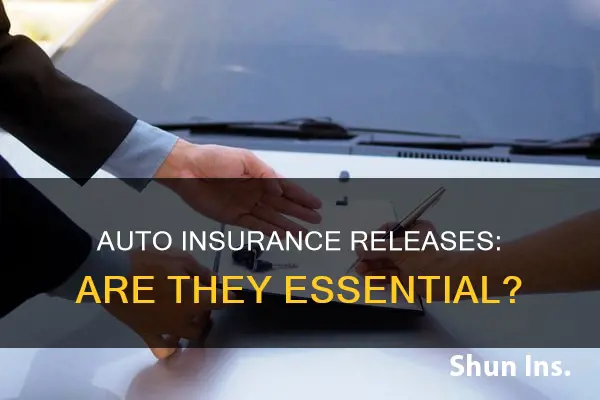 are auto insurance release necessary