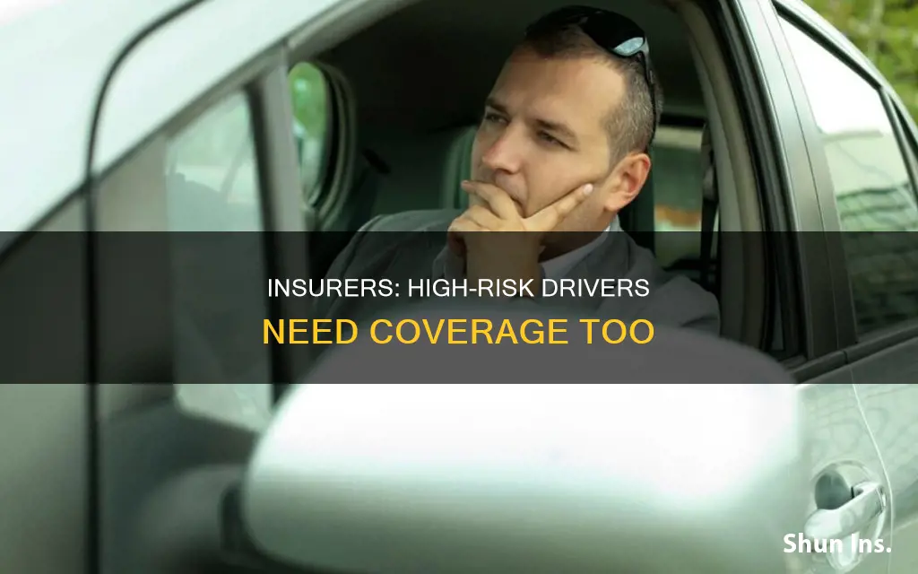 are auto insurers required to insure high risk drivers