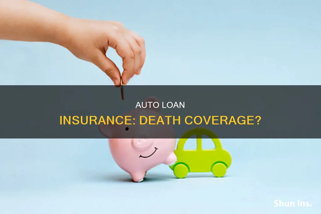 are auto loans insured against death