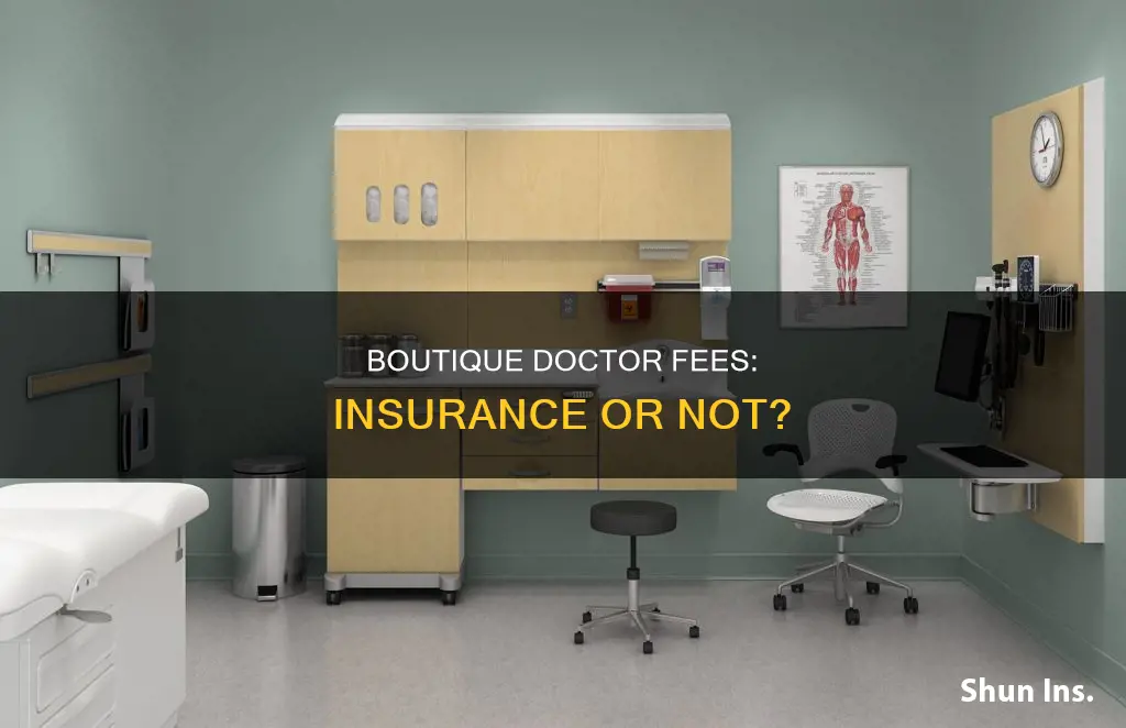 are boutique dr fees considered insurance