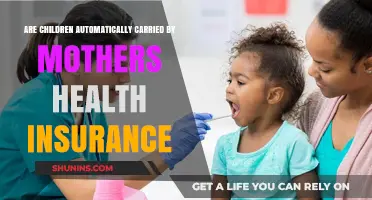 Do Kids Automatically Get Covered Under Mom's Health Insurance?