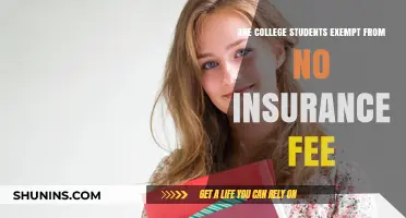 College Students: No Insurance Fee Exemption?
