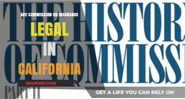Insurance Commissions: Are They Legal in California?