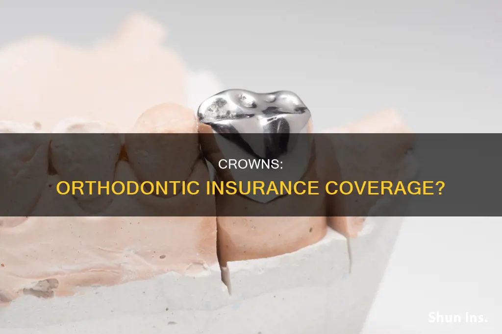 are crowns considered orthodontic under insurance