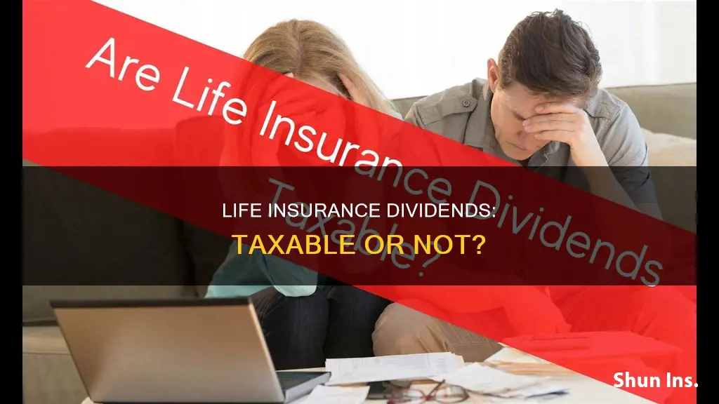 are dividends from life insurance taxable