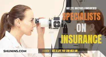 Eye Doctors: Insurance Specialists?