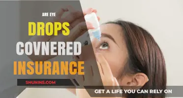 Eye Drops and Insurance: What's Covered?