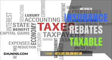 Are Health Insurance Rebates Taxable? Understanding Tax Implications