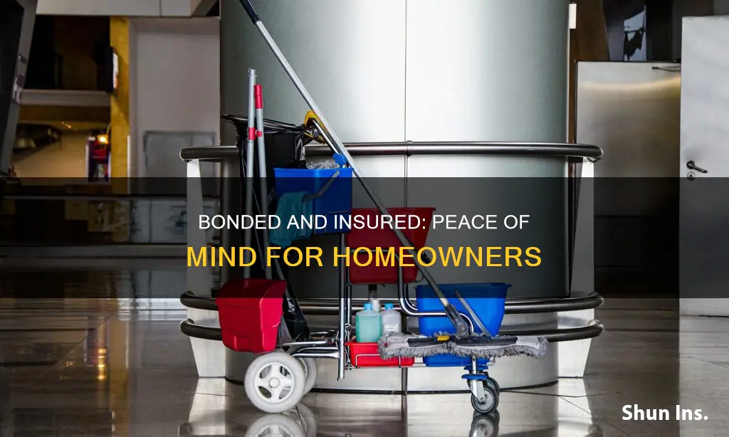 are house cleaners bonded and insured