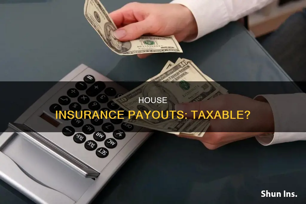 are house insurance payouts taxable