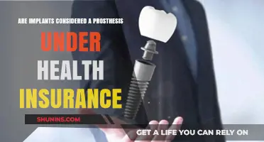 Are Implants Covered as Prosthetics by Health Insurance?