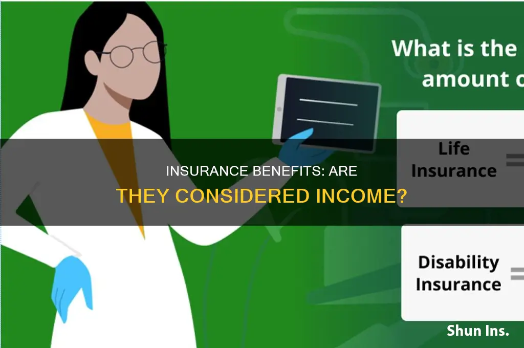 are insurance benefits income