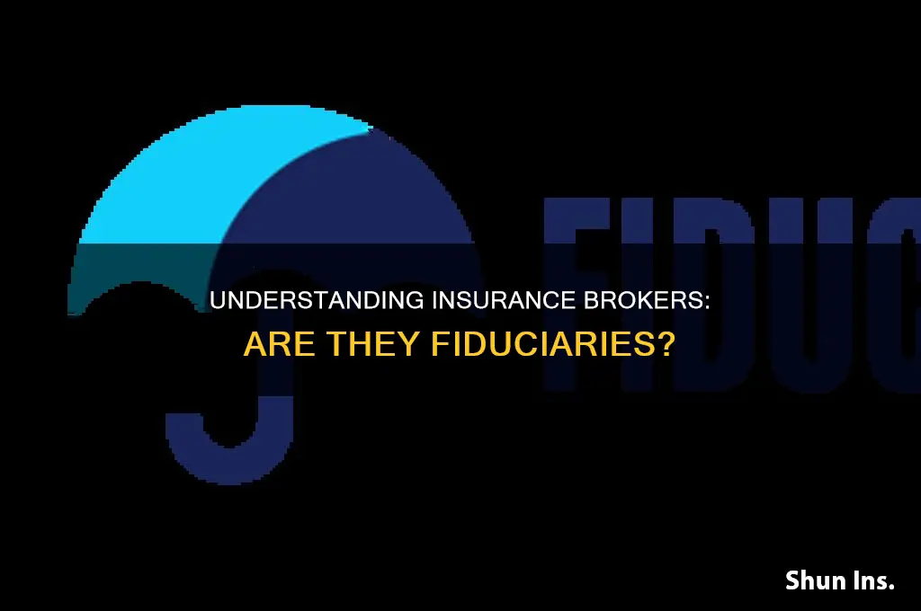 are insurance brokers fiduciaries