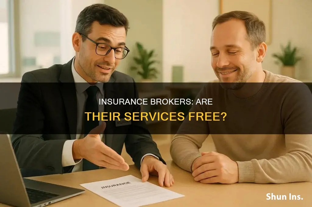 are insurance brokers free