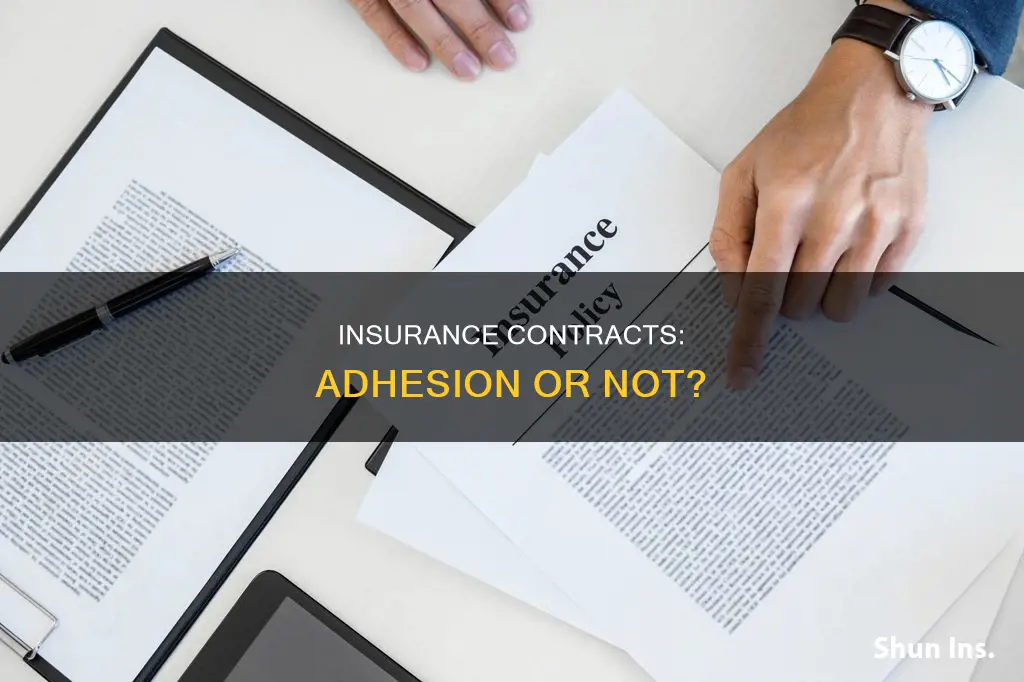 are insurance contracts considered contracts of adhesion