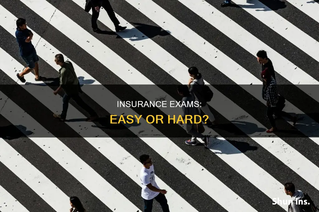 are insurance exams hard