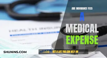 Insurance Fees: Medical Expense or Not?