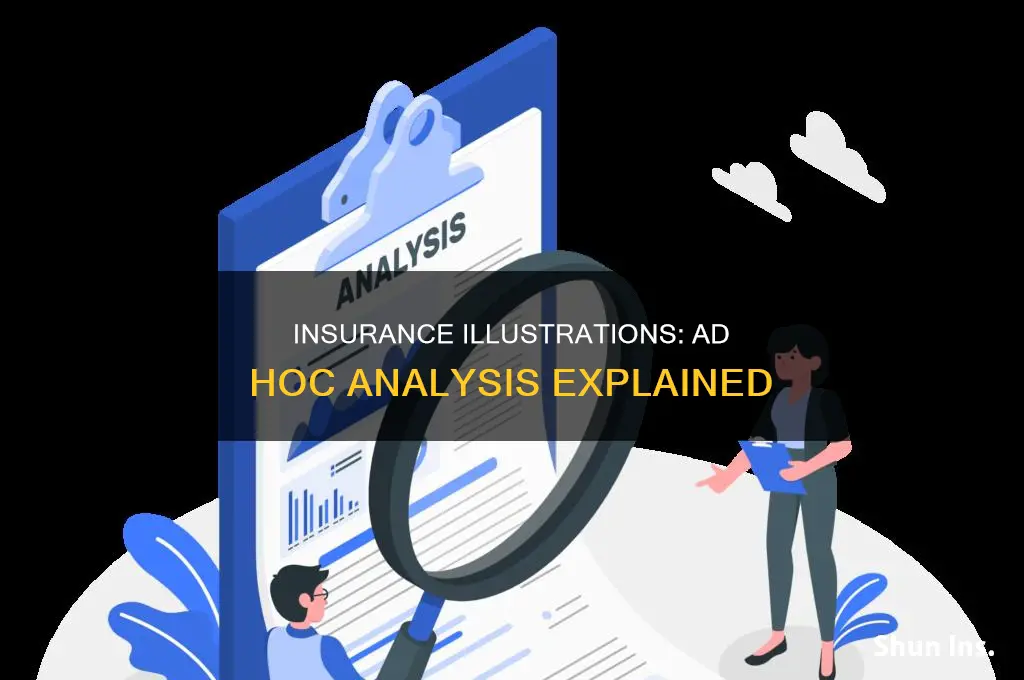 are insurance illustrations ad hoc analysis