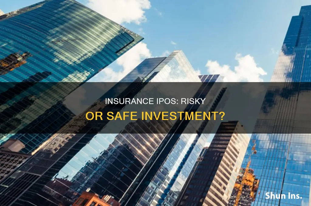 are insurance ipos safe