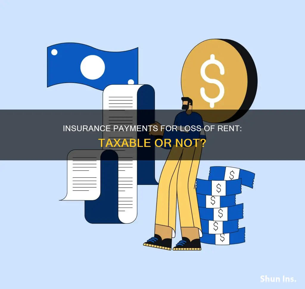 are insurance payments for loss of rent taxable