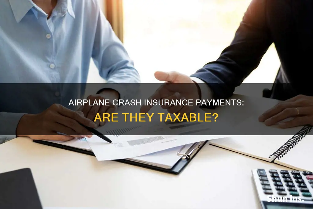 are insurance payments to victims of airplane crashes taxable