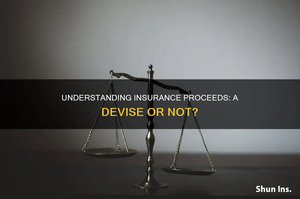 are insurance proceeds a devise