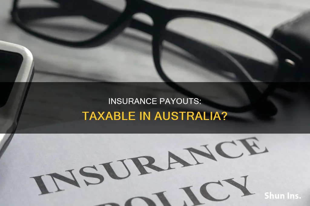 are insurance proceeds taxable in australia