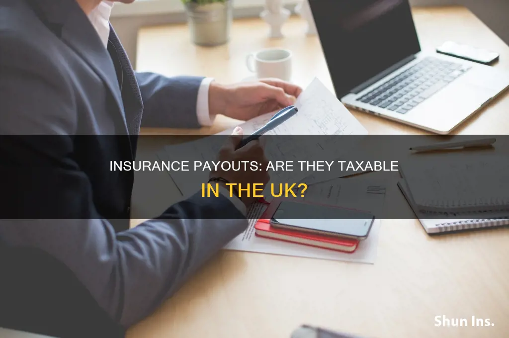 are insurance proceeds taxable in uk