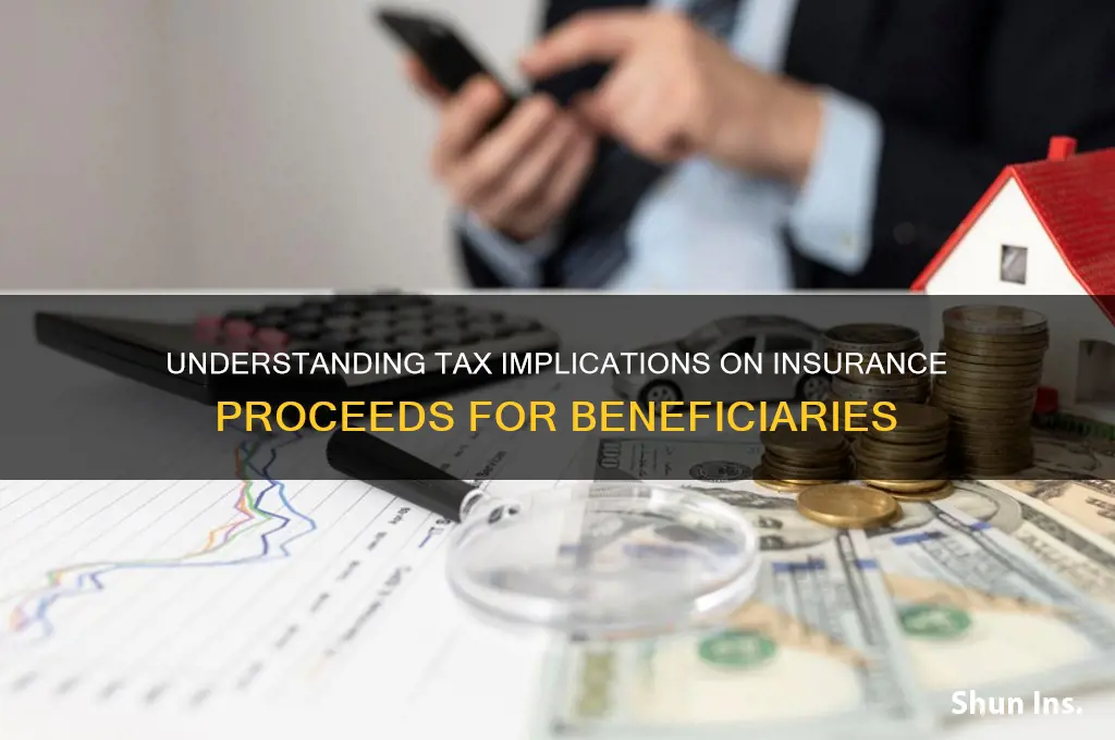 are insurance proceeds taxable to the beneficiary
