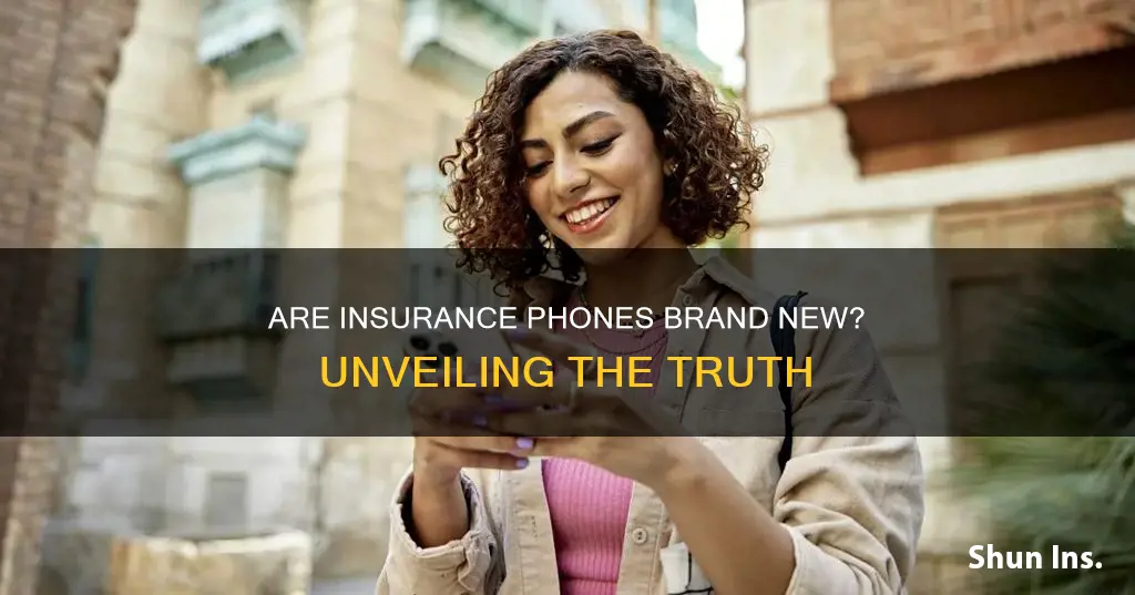 are insurance replacement phones brand new