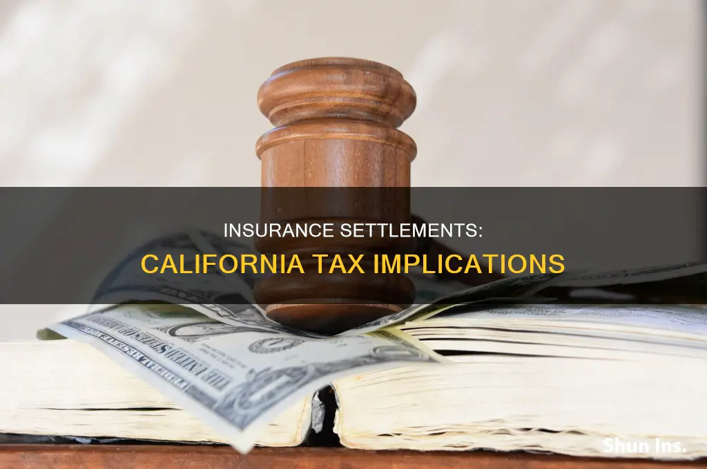 are insurance settlements taxable in california