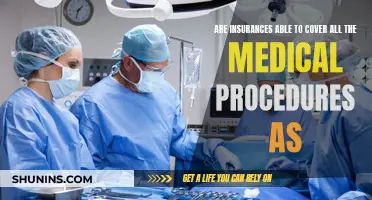 Insurances: Comprehensive Coverage for Medical Procedures?