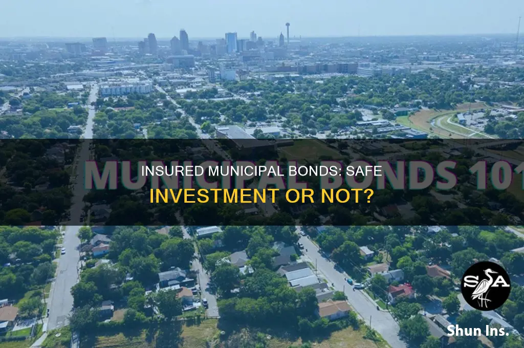 are insured municipal bonds safe