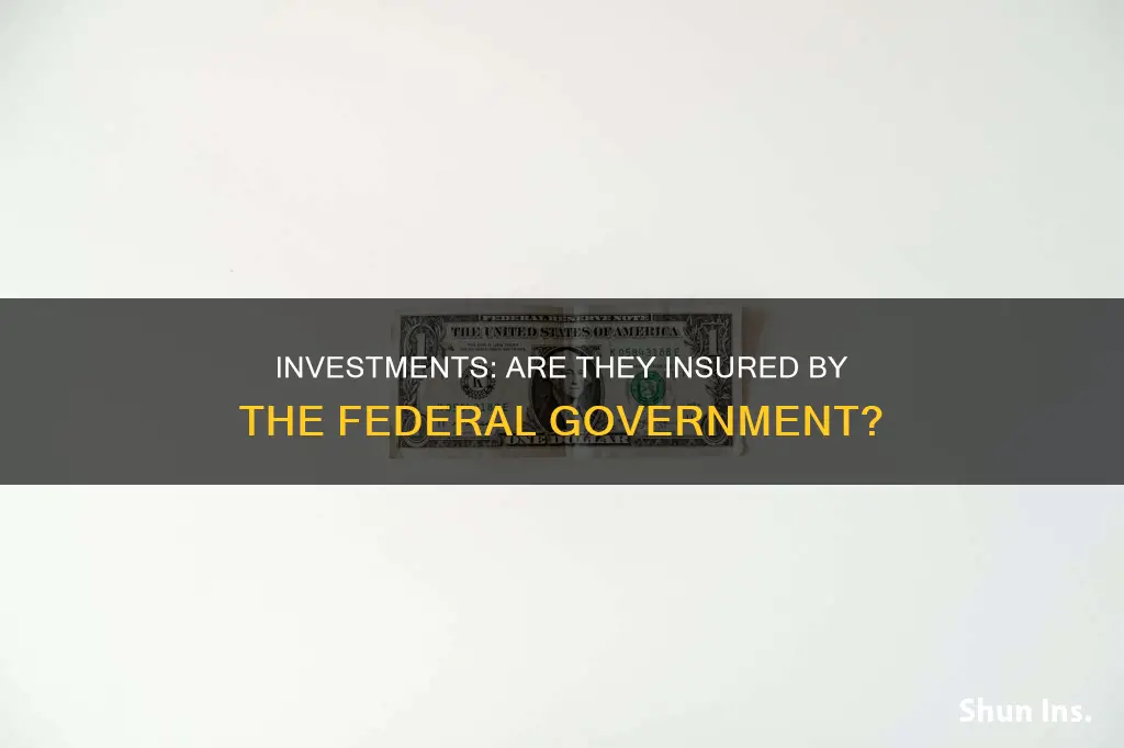 are investments federally insured