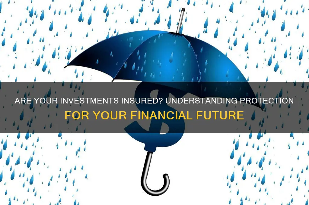 are investments insured