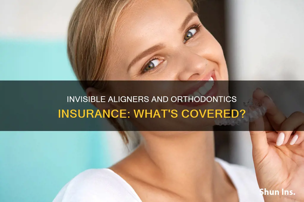 are invisible aligners part of orthodontics insurance