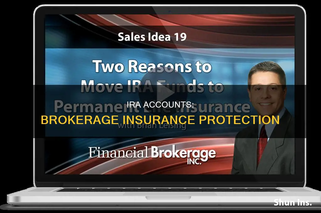 are ira accouts held by a brokeage firm insured