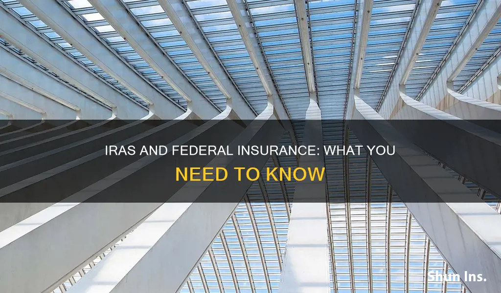 are iras federally insured