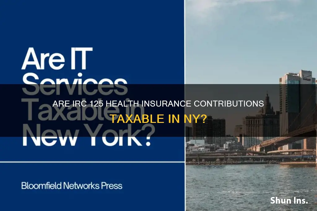 are irc 125 health insurance contributions taxable in ny