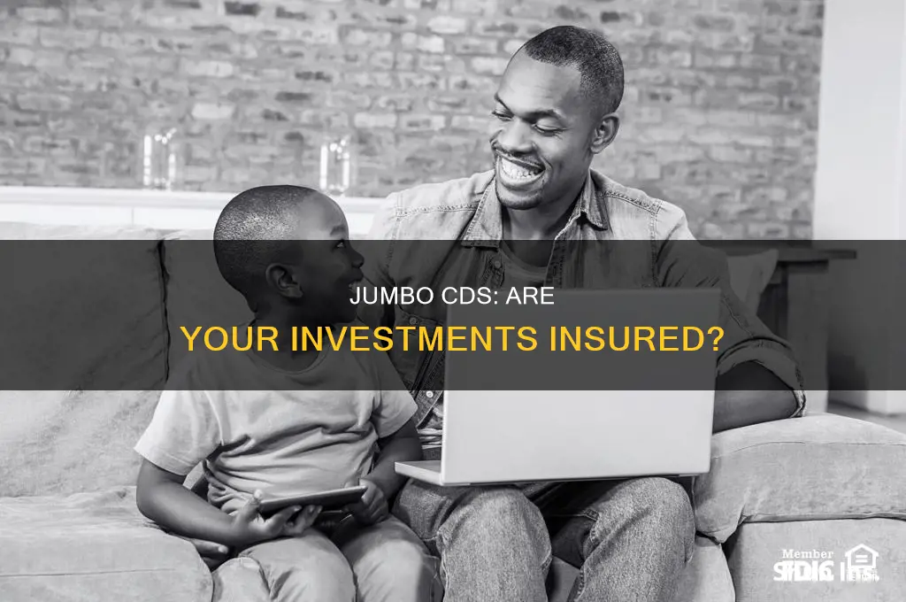 are jumbo cds insured